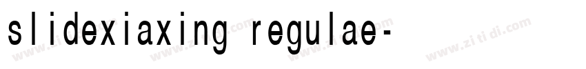slidexiaxing regulae字体转换